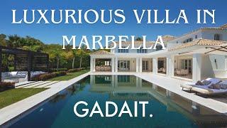 Touring a Luxurious Villa in Marbella: Exclusive Paradise with Gadait International