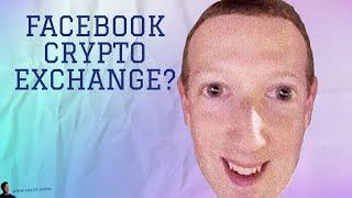 Facebook to Create Crypto Exchange? - Are They Going META?