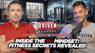 Driven Podcast | Jason Watson | Inside The 1% Mindset: Fitness Secrets Revealed