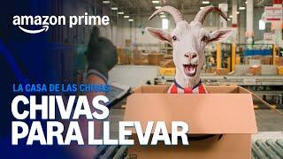 Chivas para llevar | Amazon Prime: La Casa de las Chivas