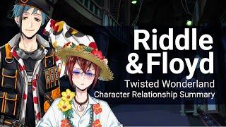 Riddle and Floyd Relationship Summary (Twisted Wonderland)