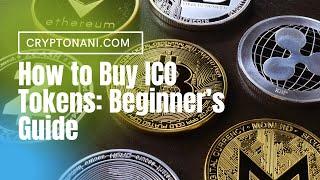 How to buy ico tokens beginners guide