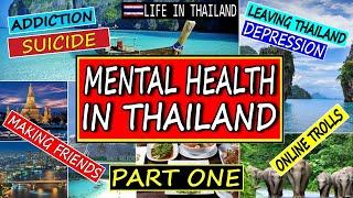 EXPAT MENTAL HEALTH in Thailand. Expats & tourists: How it affects you.