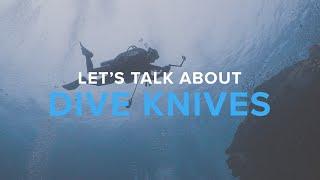 Let's Talk About Dive Knives | Deep Dive