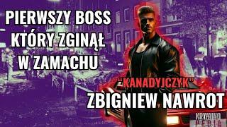 Zbigniew "KANADYJCZYK" Nawrot - tragiczny finał bohatera afery "Schnapsgate"