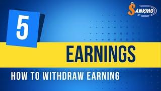 #5 Earnings | How To Withdraw Earnings On Sankmo