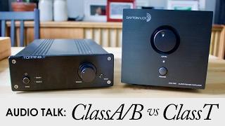 Class-A/B vs Class-T Audio Amps | Dayton Audio APA150 and Topping TP60 Comparison