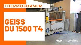 GEISS DU 1500 T4 Thermoformer | GEISS Machines