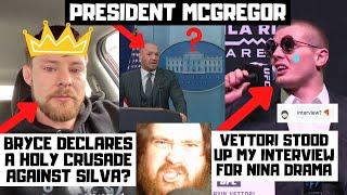 President McGregor Meets Trump? Bryce Mitchell Possessed By DEMONS? Vettori TRASHES Me? MMA News