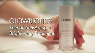 GLOWBIOTICS Retinol Anti-Aging + Brightening Treatment