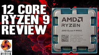 AMD Ryzen 9 9900X - 12 Core Zen 5 Review