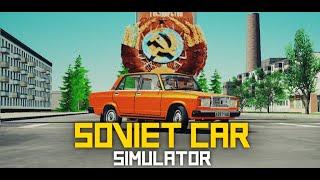 SovietCar: Simulator - геймплейный трейлер v6.9.0