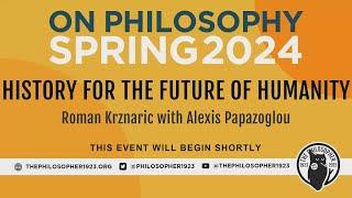 "History for the Future of Humanity": Roman Krznaric in conversation with Alexis Papazoglou