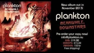 PLANKTON -- "A STRANGE HARVEST" from the new album out in November 2013!