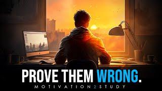 PROVE THEM WRONG - Powerful Study Motivation