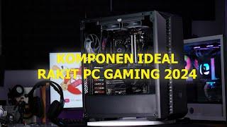 Rekomendasi Komponen Ideal Buat Rakit PC Gaming Tahun 2024