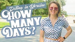 How long should you date in Ukraine for.