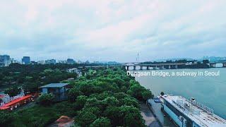 [4k] Dangsan Bridge, a subway in Seoul / Hangang River / the summer rainy season in Korea