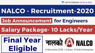 NALCO Recruitment 2020 | Package ₹10,00,000 Per Year | Final Year Eligible  | For Engineers