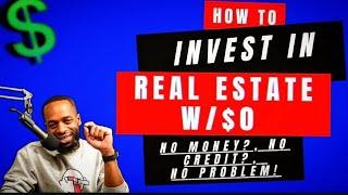 How to Start Real Estate Investing with No Money (Step-by-Step Beginner’s Guide!)