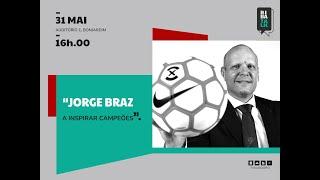 À Conversa com Jorge Braz - "A Inspirar Campeões".