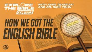 Amir Tsarfati: Explore the Bible – How We Got the English Bible – From Wycliffe to King James