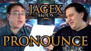 Jagex Mods Pronounce RuneScape Words