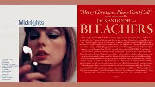 Taylor Swift vs. Bleachers - You're On Your Own, Kid / Merry Christmas, Please Don't Call (Mashup)