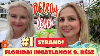 DELRAY BEACH - INGATLANOK A LEGSZEBB STRANDNÁL! CSALÁDI HÁZ-IKERHÁZ és LAKÁS az óceán közelében!