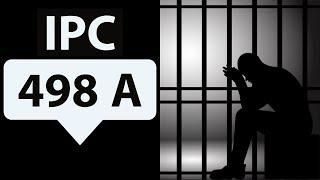 IPC SECTION 498A - Divorce & Dowry Laws misused - दहेज कानून का दुरुपयोग -