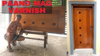 Paano mag VARNISH ng MAINDOOR Gamit ang Wood Stain MAHOGANY at LACQUER SANDING SEALER AT CLEAR GLOSS