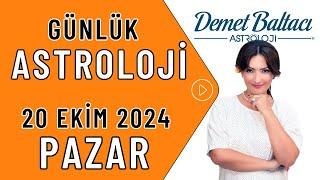 Bugün 20 Ekim 2024, Pazar, günlük burç yorumu, Astrolog Demet Baltacı astroloji burçlar haberler