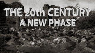 HIST 1112 - The 20th Century: A New Phase