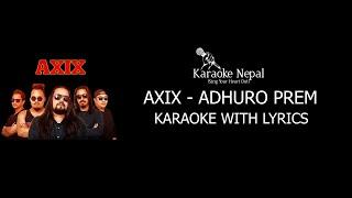 Adhuro Prem - Axix (KARAOKE WITH LYRICS) | Karaoke Nepal