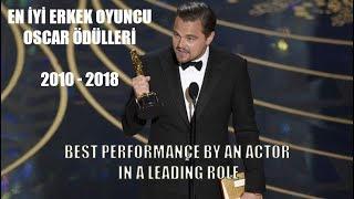 En İyi Erkek Oyuncu Oscar Ödülleri 2010-2018 | Best Actor Oscar Awards 2010-2018