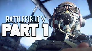 Battlefield 5 Gameplay First Look Full BF5 Campaign Intro Part 1 (Battlefield V Gameplay Campaign)