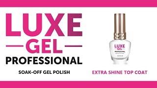 EXTRA SHINE NON WIPE GEL TOP COAT  SWATCH  - LUXE GEL PROFESSIONAL-