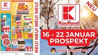 KAUFLAND Prospekt Werbung - Prospekt Gültig von 16.01.2025 | Rabatt Angebote DE