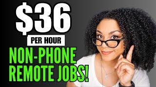 Hiring Immediately, Non Phone Remote Jobs That Pay Well!