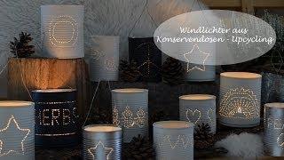 DIY - Windlichter aus Konservendosen - ein Upcycling-Projekt!