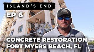 Fort Myers Beach Concrete Restoration at Island’s End EP6