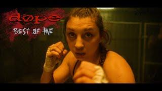 Dope - Best Of Me (feat. Juliana "Killer" Miller) [Official Video]