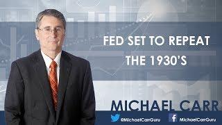 Winning Investor Daily: Fed Set to Repeat the 1930s -