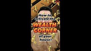 How to activate the WEALTH CORNER of your house!