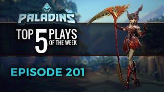 Paladins - Top 5 Plays - Episode 201