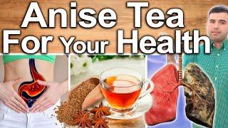 ANISE TEA EVERY DAY! - Best Ways To Take, Uses, Side Effects And Contraindications