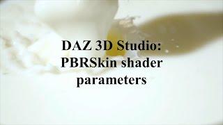 DAZ 3D Studio  PBR Skin shader parameters