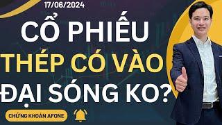 CỔ PHIẾU THÉP CÓ VÀO ĐẠI SÓNG KHÔNG ?