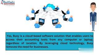 Is Busy cloud-based software?