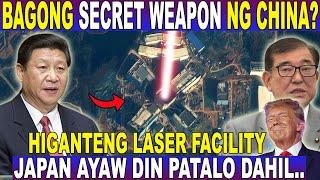 LAGOT! HIGANTENG LASER FACILITY SIKRETONG PINAPATAYO ng CHINA -JAPAN AYAW DIN PATALO